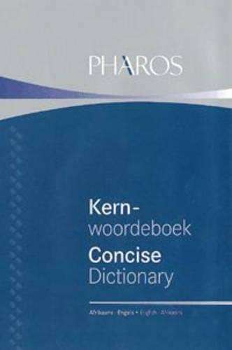 Pharos Afrikaans-Engels-English-Afrikaans kernwoordeboek / Pharos co - PHAROS