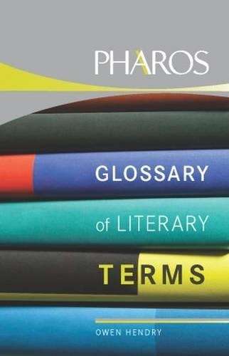 Pharos glossary of literary terms - Owen Hendry
