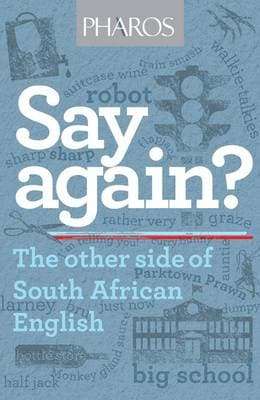 Say again? - Malcolm Venter