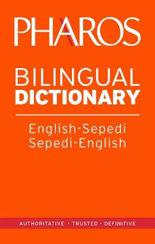 Pharos English-Sepedi/Sepedi-English Bilingual Dictionary - Pharos Pharos