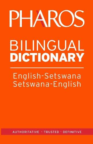 Pharos English-Setswana/Setswana-English Bilingual Dictionary - Pharos Pharos