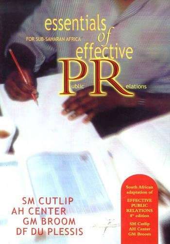 Essentials of effective public relations for Sub-Saharan Africa - CUTLIP,S