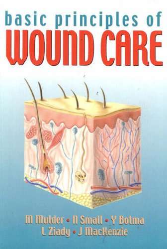 BASIC PRINCIPLES OF WOUND CARE SECONDHAND - MULDER,M