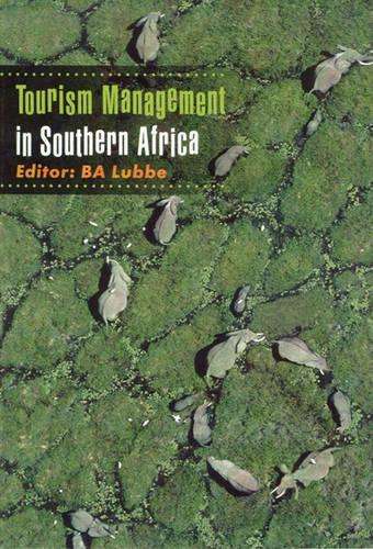 Tourism Management in Southern Africa - LUBBE,B