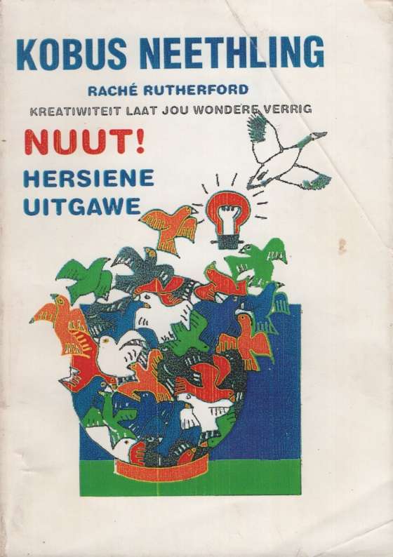 Kreatiwiteit laat jou wondere verrig SECONDHAND - Kobus Neethling