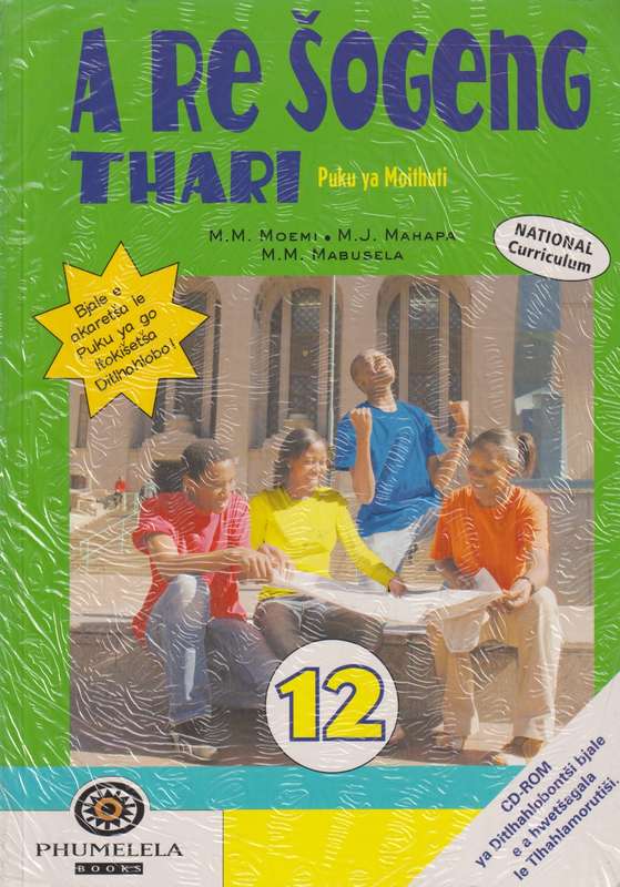 A Re Sogeng Thari: Gr 12: Learner's Book Pack - MOEMI,M