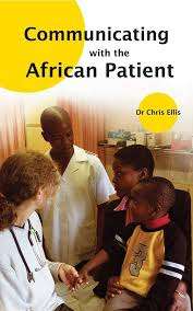 Communicating with the African Patient - Chris Ellis