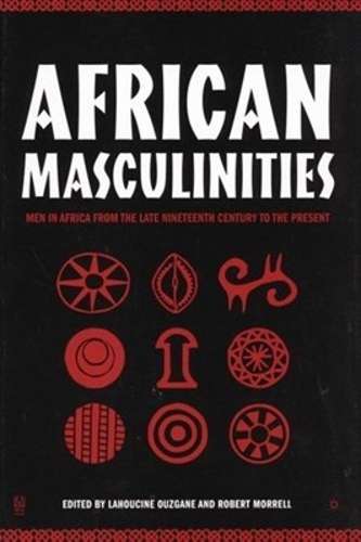 African Masculinities - Lahoucine Ouzgane