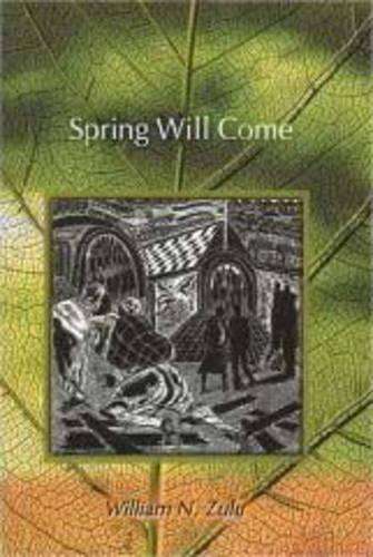 Spring Will Come - William N. Zulu