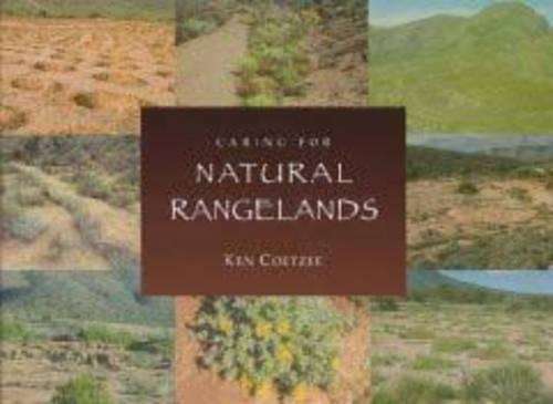 CARING FOR NATURAL RANGELANDS - Coetzee, Ken