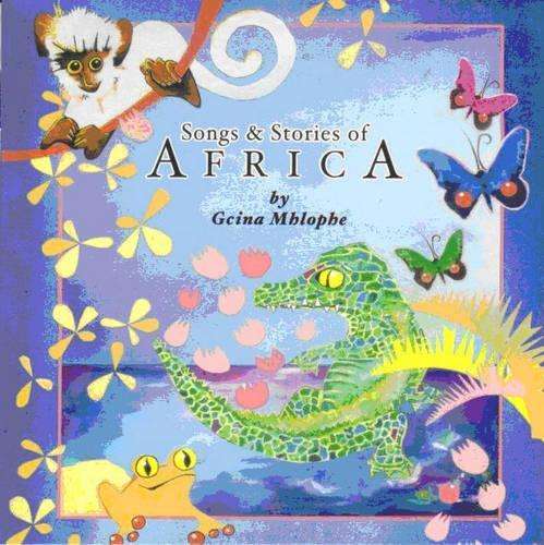 Songs and stories of Africa - Gcina Mhlophe