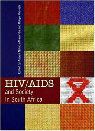 HIV/AIDS and Society in South Africa - NDINGA-MUVUMBA,A