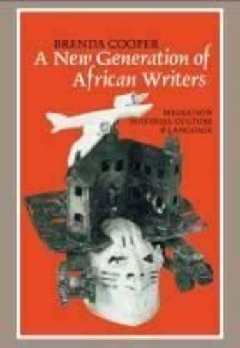 A New Generation of African Writers - Brenda Cooper