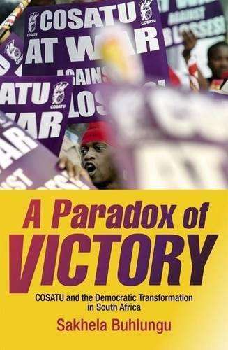 A paradox of victory - Sakhela Buhlungu