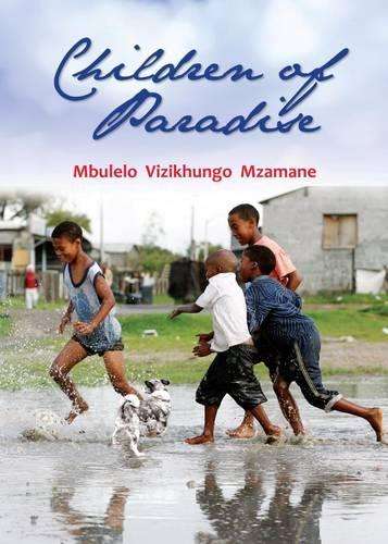 Children of Paradise - Mbulelo Vizikhungo Mzamane