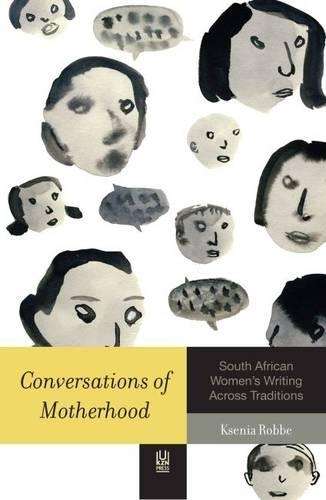 Conversations of motherhood - Ksenia Robbe