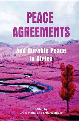 Peace Agreements and Durable Peace in Africa - MAINA,G