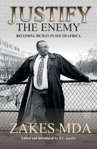 Justify the enemy - Zakes Mda