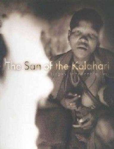 San of the Kalahari - SCHADEBERG,J