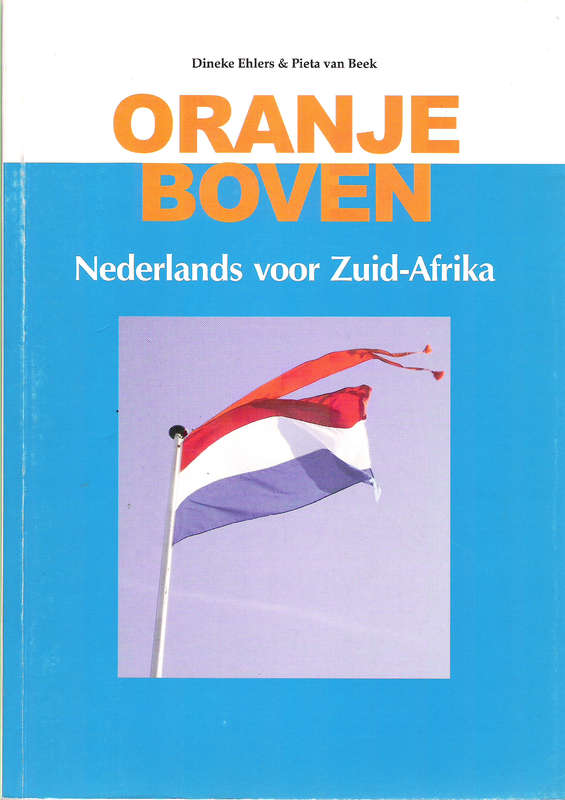 ORANJE BOVEN NEDERLANDS VOOR ZUID AFRIKA SECONDHAND - EHLERS,D