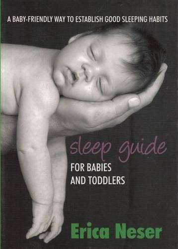 Sleep Guide for Babies and Toddlers - Erica Neser