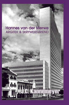HANNES VAN DIE MERWE ARGITEK & SKRYWERSVRIEND SECONDHAND - KANNEMEYER,J