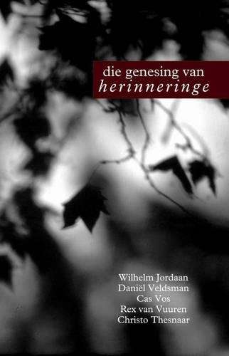Die Genesing Van Herinneringe - JORDAAN,W