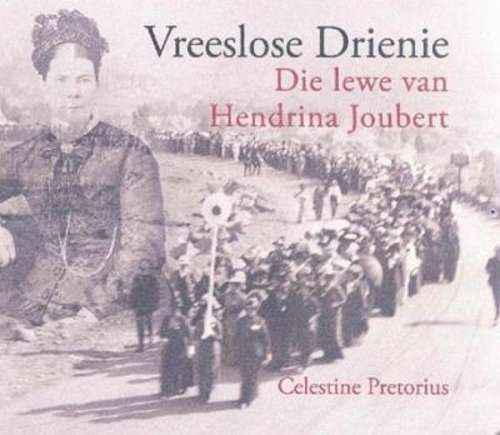 Vreeslose Drienie - Celestine Pretorius