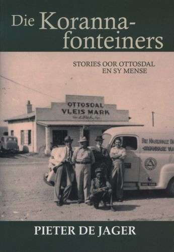 Die Korannafonteiners - Pieter de Jager