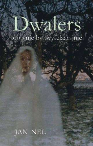 Dwalers Loop Nie by Twyfelaars Nie - Jan Nel
