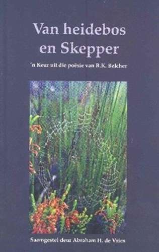 Van Heidebos En Skepper - R.K. Belcher