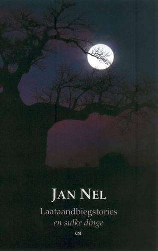Laataandbiegstories En Sulke Dinge - J. Nel