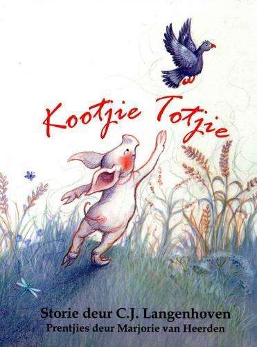 Kootjie Totjie - C.J. Langenhoven