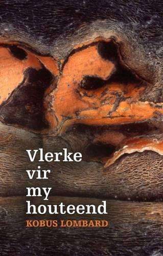 Vlerke Vir My Houteend - Kobus Lombard