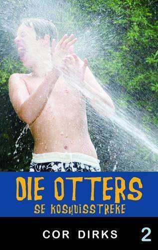Die Otters Se Koshuisstreke - Cor Dirks