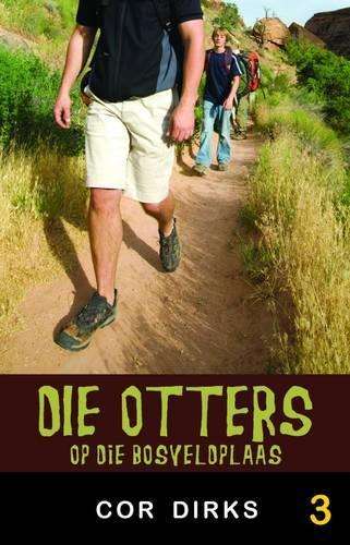 Die Otters op die bosveldplaas: Boek 3 - DIRKS,C