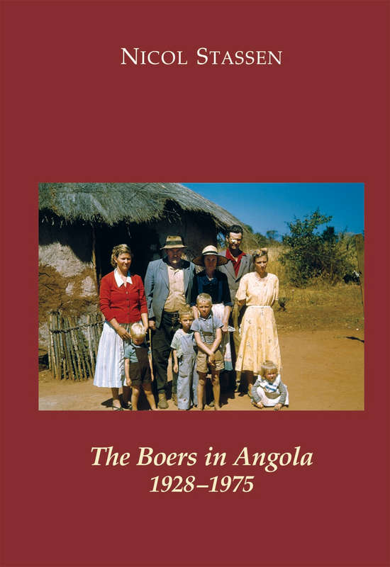 BOERS IN ANGOLA 1928 1975 SECONDHAND - STASSEN,N