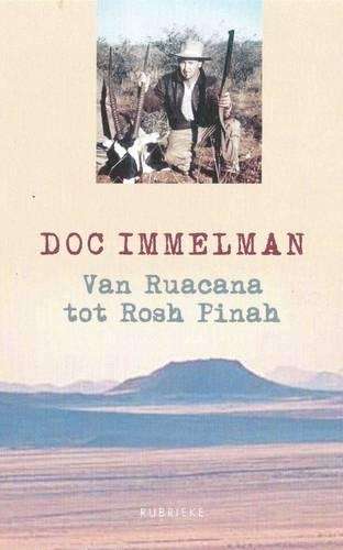 Van Ruacana Tot Rosh Pinah - Doc Immelman