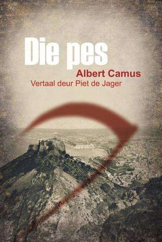 Die Pes - Albert Camus