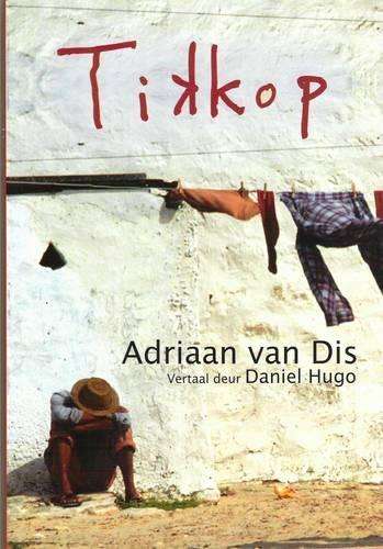 Tikkop - Adriaan Van Dis