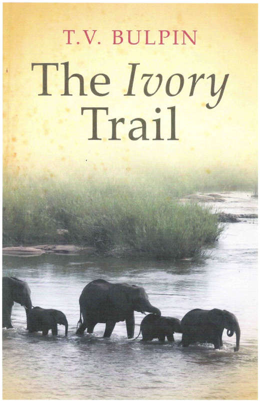 The Ivory Trail - T.V. Bulpin