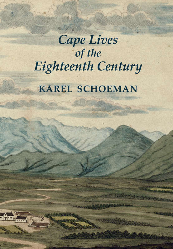 CAPE LIVES OF THE 1EIGTH CENTURY SECONDHAND - SCHOEMAN,K