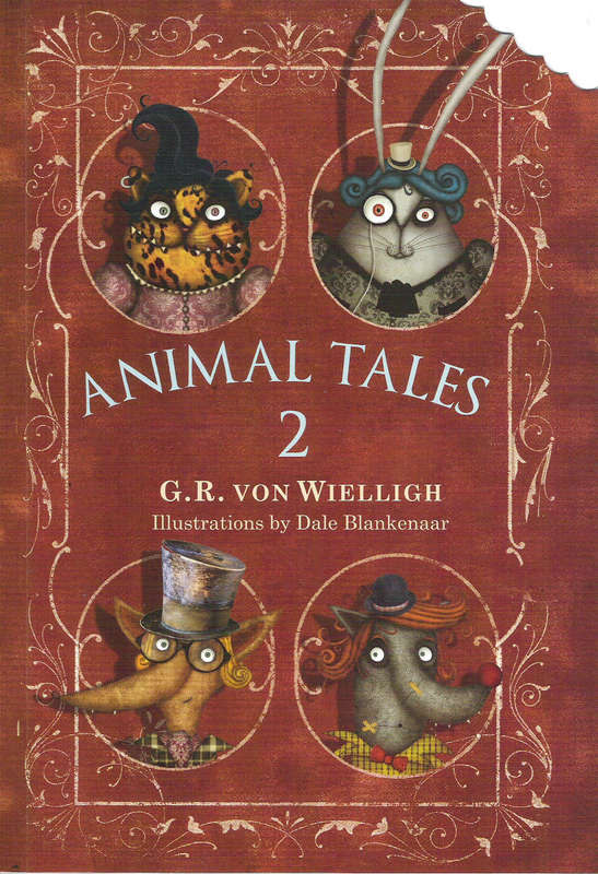 Animal tales 2 - G.R. von Wielligh