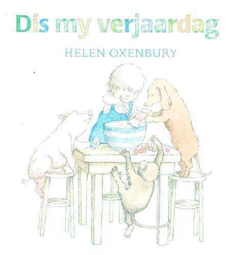 Dis my verjaardag - Helen Oxenbury