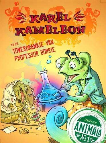 Karel Kameleon En Die Towerdrankie Van Professor Borrie - Bavo Dhooge
