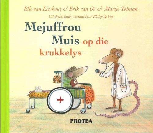 Mejuffrou Muis op die krukkelys: Boek 3 - Elle van Lieshout