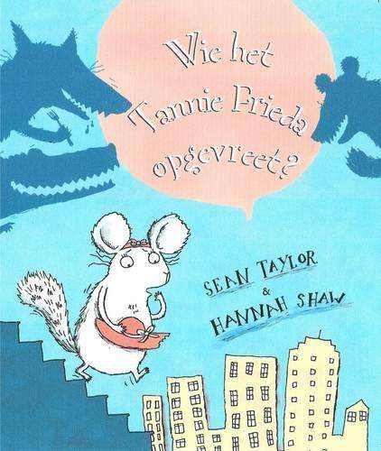 Wie het Tannie Frieda opgevreet? - Sean Taylor