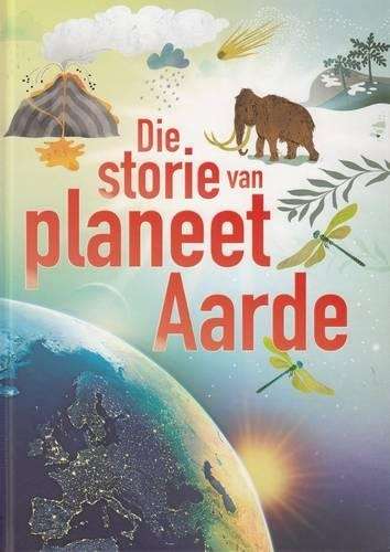 Die storie van Planeet Aarde - Abigail Wheatley