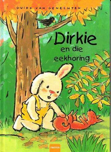 Dirkie en die eekhoring: Dirkie-reeks - Guido van Genechten