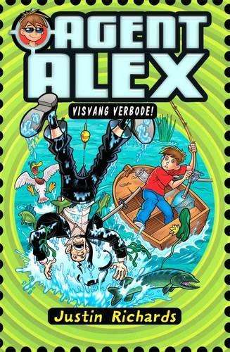 Agent Alex 3 - Visvang verbode!: Boek 3 - Justin Richards